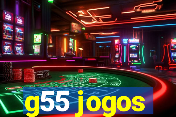 g55 jogos